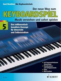 Bild vom Artikel Der neue Weg zum Keyboardspiel 5. Die Keyboardschule für alle einmanualigen Modelle mit Begleitautomatik und Rhythmusgerät, für den Einstieg ins Taste vom Autor Axel Benthien