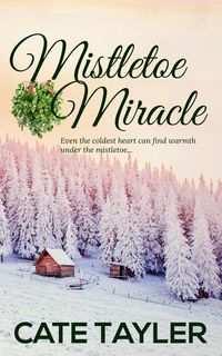 Produktbild: Mistletoe Miracle (Beneath the Mistletoe)