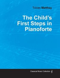 Produktbild: The Child's First Steps in Pianoforte Playing