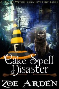 Produktbild: Cozy Mystery: Cake Spell Disaster (A Haven Witch Cozy Mystery Book)