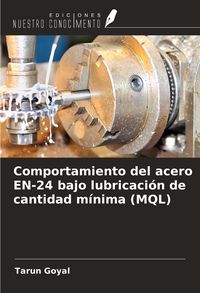 Produktbild: Comportamiento del acero EN-24 bajo lubricaci&oacute;n de cantidad m&iacute;nima (MQL)