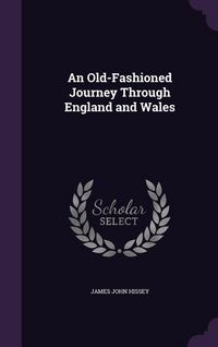 Produktbild: An Old-Fashioned Journey Through England and Wales