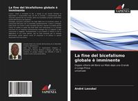Produktbild: La fine del bicefalismo globale &egrave; imminente