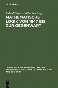 Produktbild: Mathematische Logik von 1847 bis zur Gegenwart