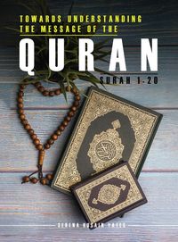 Produktbild: Towards Understanding The Message of the Quran