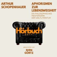 Produktbild: Aphorismen zur Lebensweisheit. Ein philosophisches Meisterwerk.