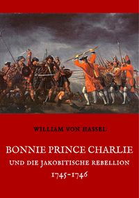 Produktbild: Bonnie Prince Charlie und die Jakobitische Rebellion 1745-1746