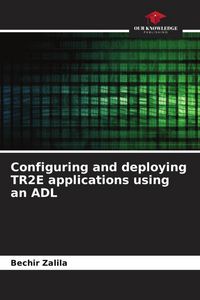 Produktbild: Configuring and deploying TR2E applications using an ADL