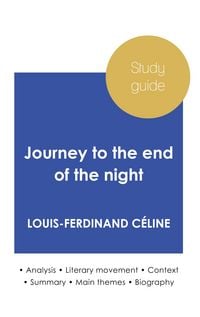 Produktbild: Study guide Journey to the end of the night by Louis-Ferdinand C&eacute;line (in-depth literary analysis and complete summary)