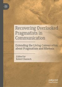 Produktbild: Recovering Overlooked Pragmatists in Communication