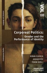 Produktbild: Corporeal Politics: Gender and the Performance of Identity