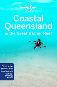 Produktbild: Harding, P: Lonely Planet Coastal Queensland & the Great Bar