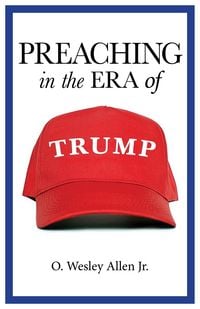 Produktbild: Preaching in the Era of Trump