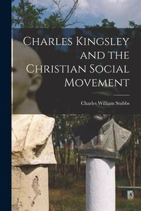 Produktbild: Charles Kingsley and the Christian Social Movement