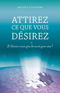 Produktbild: Attirez ce que vous desirez