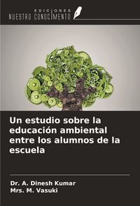 Produktbild: Un estudio sobre la educaci&oacute;n ambiental entre los alumnos de la escuela