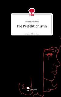 Produktbild: Die Perfektionistin. Life is a Story - story.one