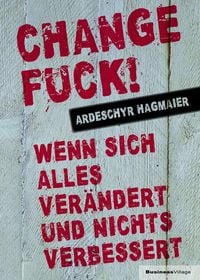 Change Fuck!