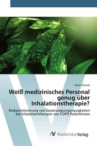 Produktbild: Wei&szlig; medizinisches Personal genug &uuml;ber Inhalationstherapie?