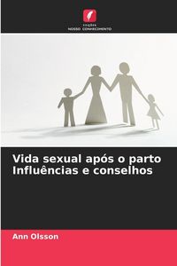 Produktbild: Vida sexual ap&oacute;s o parto Influ&ecirc;ncias e conselhos