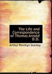 Produktbild: The Life and Correspondence of Thomas Arnold D.D.