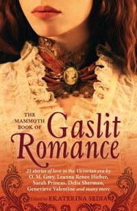 Produktbild: The Mammoth Book Of Gaslit Romance