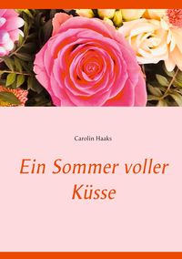 Ein Sommer voller Küsse