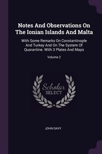 Produktbild: Notes And Observations On The Ionian Islands And Malta