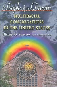 Produktbild: People of the Dream: Multiracial Congregations in the United States