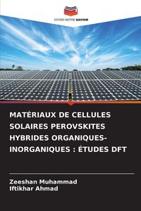 Produktbild: Mat&eacute;riaux De Cellules Solaires Perovskites Hybrides Organiques-Inorganiques : &Eacute;tudes Dft