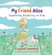 Produktbild: My Friend Alice, Explaining Disability to Kids