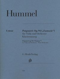 Produktbild: Johann Nepomuk Hummel - Potpourri (Fantasie) op. 94 f&uuml;r Viola und Orchester