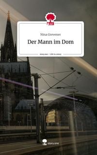 Produktbild: Der Mann im Dom. Life is a Story - story.one