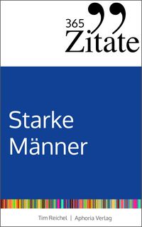 Produktbild: 365 Zitate f&uuml;r starke M&auml;nner