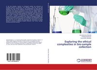Produktbild: Exploring the ethical complexities in bio-sample collection