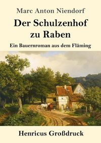 Produktbild: Der Schulzenhof zu Raben (Gro&szlig;druck)