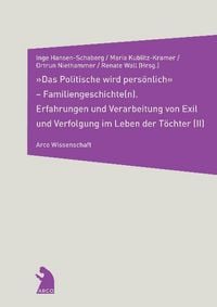 Produktbild: "Das Politische wird pers&ouml;nlich" &ndash; Familiengeschichte(n) (II)
