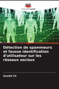 Produktbild: D&eacute;tection de spammeurs et fausse identification d'utilisateur sur les r&eacute;seaux sociaux