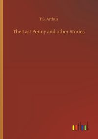 Produktbild: The Last Penny and other Stories