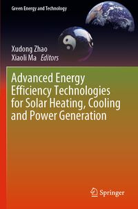 Produktbild: Advanced Energy Efficiency Technologies for Solar Heating, Cooling and Power Generation