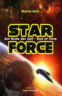Produktbild: STAR FORCE - Am Ende der Zeit / End of Time