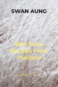 Produktbild: Best Soup Recipes From Thailand
