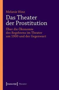 Produktbild: Das Theater der Prostitution