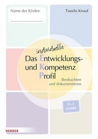 Produktbild: Das individuelle Entwicklungs- und Kompetenzprofil (EKP) f&uuml;r Kinder von 0-3 Jahren. Arbeitsheft [10 St&uuml;ck]