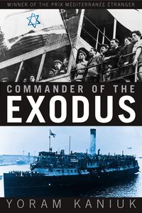Bild vom Artikel Commander of the Exodus vom Autor Yoram Kaniuk