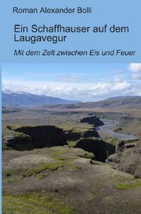Produktbild: Ein Schaffhauser auf&hellip; / Ein Schaffhauser auf dem Laugavegur