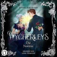 Produktbild: Wycherleys - Die Novizin - Die Wycherleys, Teil 2