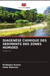 Produktbild: Diagen&egrave;se Chimique des S&eacute;diments des Zones Humides