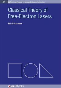 Produktbild: Classical Theory of Free-Electron Lasers