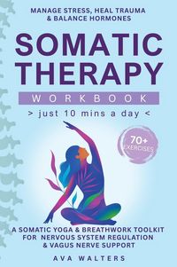 Produktbild: Somatic Therapy Workbook (Just 10 Mins a Day)